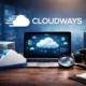 مراجعة استضافة Cloudways وتقييم تجربة الاستضافة السحابية