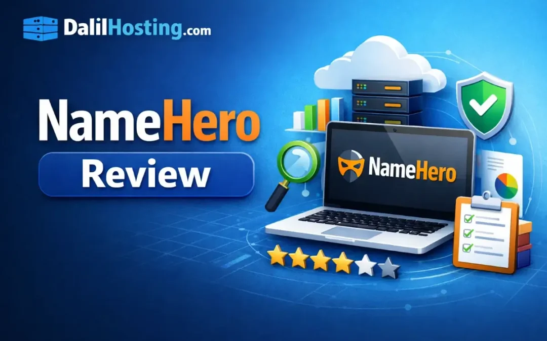 مراجعة NameHero: تجربة الاستضافة من حيث الأداء والدعم والاستقرار